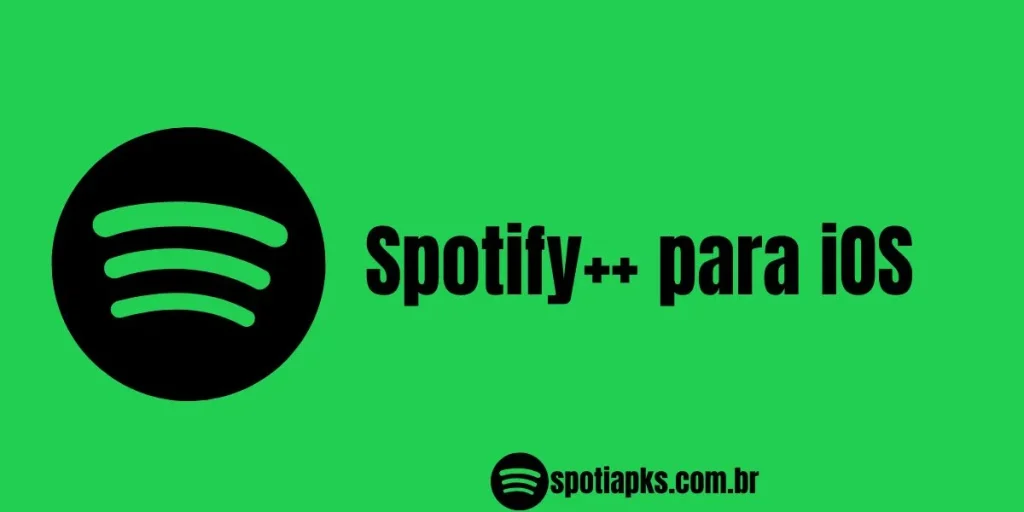 Spotify++ para iOS bandeira